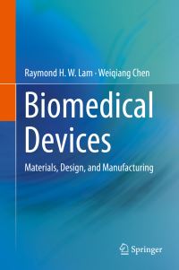 Book Cover for Biomedical Devices by Raymond H W Lam, Weiqiang Chen