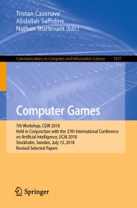 Book Cover for Computer Games by Tristan Cazenave, Abdallah Saffidine, Nathan Sturtevant