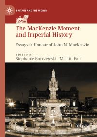 Book Cover for The MacKenzie Moment and Imperial History by John M MacKenzie