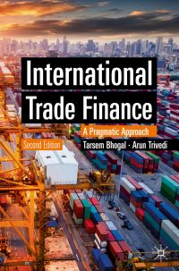 Book Cover for International Trade Finance by Tarsem Singh Bhogal, Arun Kumar Trivedi