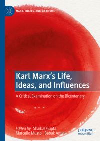 Book Cover for Karl Marx's Life, Ideas, and Influences by Shaibal Gupta, Marcello Musto, Babak Amini