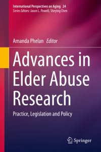 Book Cover for Advances in Elder Abuse Research by Amanda Phelan