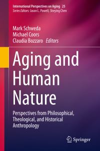 Book Cover for Aging and Human Nature by Mark Schweda, Michael Coors, Claudia Bozzaro