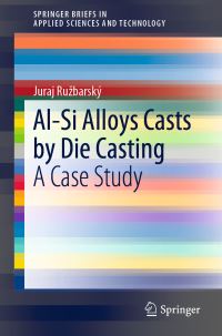Book Cover for Al-Si Alloys Casts by Die Casting by Juraj Ruzbarský