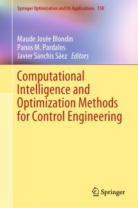Book Cover for Computational Intelligence and Optimization Methods for Control Engineering by Maude Josée Blondin, Panos M Pardalos, Javier Sanchis Sáez