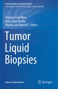 Book Cover for Tumor Liquid Biopsies by Florence Schaffner, JeanLouis Merlin, Nikolas von Bubnoff