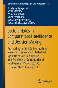 Book Cover for Lecture Notes in Computational Intelligence and Decision Making by Volodymyr Lytvynenko, Sergii Babichev, Waldemar Wójcik, Olena Vynokurova, Svetlana Vyshemyrskaya, Svetlana Radetskaya