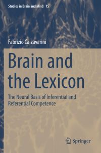 Book Cover for Brain and the Lexicon by Fabrizio Calzavarini