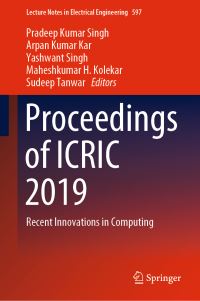 Book Cover for Proceedings of ICRIC 2019 by Pradeep Kumar Singh, Arpan Kumar Kar, Yashwant Singh, Maheshkumar H Kolekar, Sudeep Tanwar