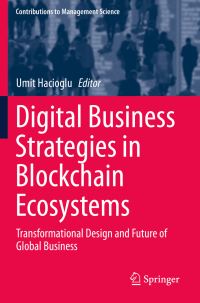 Book Cover for Digital Business Strategies in Blockchain Ecosystems by Umit Hacioglu
