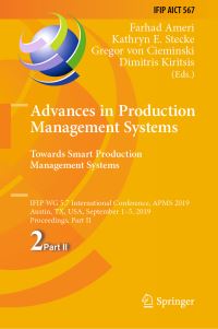 Book Cover for Advances in Production Management Systems. Towards Smart Production Management Systems by Farhad Ameri, Kathryn E Stecke, Gregor von Cieminski, Dimitris Kiritsis