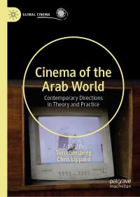 Book Cover for Cinema of the Arab World by Terri Ginsberg, Chris Lippard