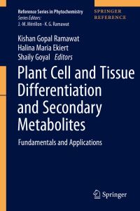 Book Cover for Plant Cell and Tissue Differentiation and Secondary Metabolites by Kishan Gopal Ramawat, Halina Maria Ekiert, Shaily Goyal