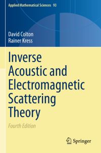 Book Cover for Inverse Acoustic and Electromagnetic Scattering Theory by David Colton, Rainer Kress