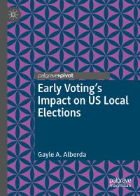 Book Cover for Early Voting's Impact on US Local Elections by Gayle A Alberda
