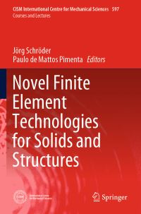 Book Cover for Novel Finite Element Technologies for Solids and Structures by Jörg Schröder, Paulo de Mattos Pimenta