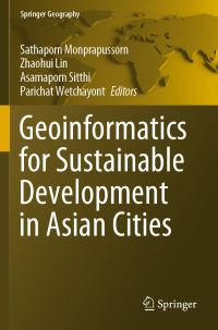 Book Cover for Geoinformatics for Sustainable Development in Asian Cities by Sathaporn Monprapussorn, Zhaohui Lin, Asamaporn Sitthi, Parichat Wetchayont