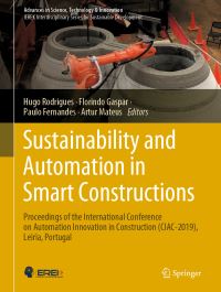 Book Cover for Sustainability and Automation in Smart Constructions by Hugo Rodrigues, Florindo Gaspar, Paulo Fernandes, Artur Mateus