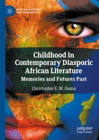 Book Cover for Childhood in Contemporary Diasporic African Literature by Christopher Ouma