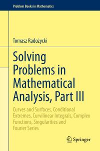 Book Cover for Solving Problems in Mathematical Analysis, Part III by Tomasz Radozycki