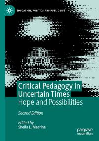 Book Cover for Critical Pedagogy in Uncertain Times by Sheila L Macrine