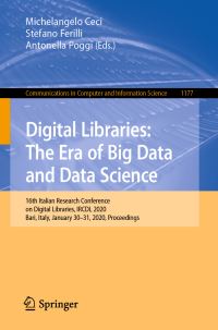 Book Cover for Digital Libraries: The Era of Big Data and Data Science by Michelangelo Ceci, Stefano Ferilli, Antonella Poggi