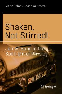 Book Cover for Shaken, Not Stirred! by Metin Tolan, Joachim Stolze