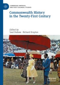 Book Cover for Commonwealth History in the Twenty-First Century by Saul Dubow, Richard Drayton