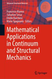 Book Cover for Mathematical Applications in Continuum and Structural Mechanics by Francesco Marmo, Salvatore Sessa, Emilio Barchiesi, Mario Spagnuolo
