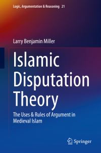 Book Cover for Islamic Disputation Theory by Larry Benjamin Miller