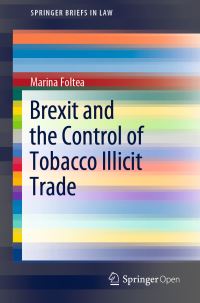 Book Cover for Brexit and the Control of Tobacco Illicit Trade by Marina Foltea