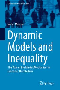 Book Cover for Dynamic Models and Inequality by Robin Maialeh