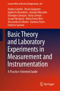 Book Cover for Basic Theory and Laboratory Experiments in Measurement and Instrumentation by Andrea Cataldo, Nicola Giaquinto, Egidio De Benedetto, Antonio Masciullo, Giuseppe Cannazza, Ilaria Lorenzo, Jacopo Nicolazzo, Maria Teresa Meo, Alessando De Monte