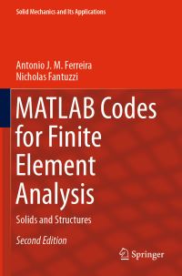 Book Cover for MATLAB Codes for Finite Element Analysis by Antonio J M Ferreira, Nicholas Fantuzzi
