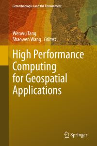 Book Cover for High Performance Computing for Geospatial Applications by Wenwu Tang, Shaowen Wang