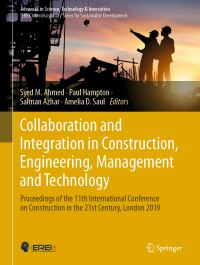 Book Cover for Collaboration and Integration in Construction, Engineering, Management and Technology by Syed M Ahmed, Paul Hampton, Salman Azhar, Amelia D Saul