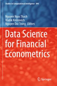 Book Cover for Data Science for Financial Econometrics by Nguyen Ngoc Thach, Vladik Kreinovich, Nguyen Duc Trung
