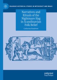 Book Cover for Narratives and Rituals of the Nightmare Hag in Scandinavian Folk Belief by Catharina Raudvere