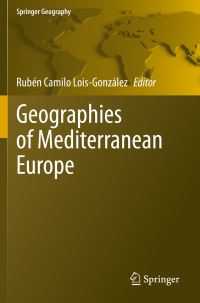 Book Cover for Geographies of Mediterranean Europe by Rubén Camilo LoisGonzález