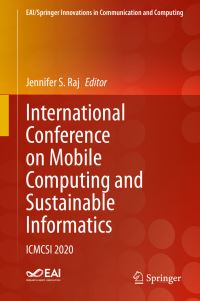 Book Cover for International Conference on Mobile Computing and Sustainable Informatics by Jennifer S Raj