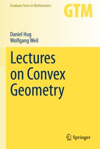Book Cover for Lectures on Convex Geometry by Daniel Hug, Wolfgang Weil