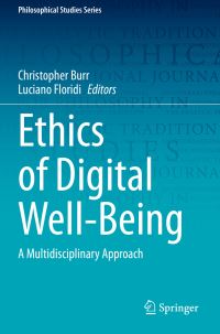 Book Cover for Ethics of Digital Well-Being by Christopher Burr, Luciano Floridi