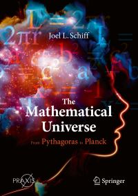 Book Cover for The Mathematical Universe Popular Science by Joel L. Schiff