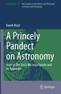 Book Cover for A Princely Pandect on Astronomy by Kaveh Niazi