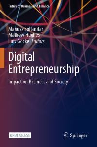 Book Cover for Digital Entrepreneurship by Mariusz Soltanifar, Mathew Hughes, Lutz Göcke