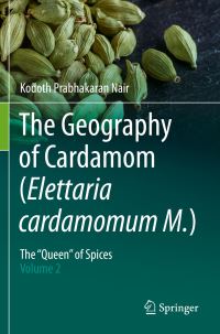 Book Cover for The Geography of Cardamom (Elettaria Cardamomum M.) by Kodoth Prabhakaran Nair