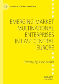 Book Cover for Emerging-Market Multinational Enterprises in East Central Europe by Ágnes Szunomár