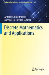 Book Cover for Discrete Mathematics and Applications by Andrei M Raigorodskii, Michael Th Rassias