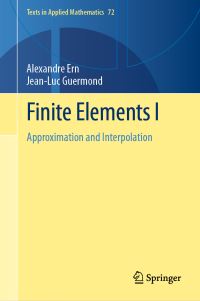 Book Cover for Finite Elements I by Alexandre Ern, JeanLuc Guermond
