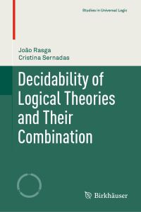 Book Cover for Decidability of Logical Theories and Their Combination by João Rasga, Cristina Sernadas